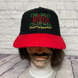 Baseball Hat Cap Strap Back Black Red I'm Not 50 I'm 18 With 32 Years Experience